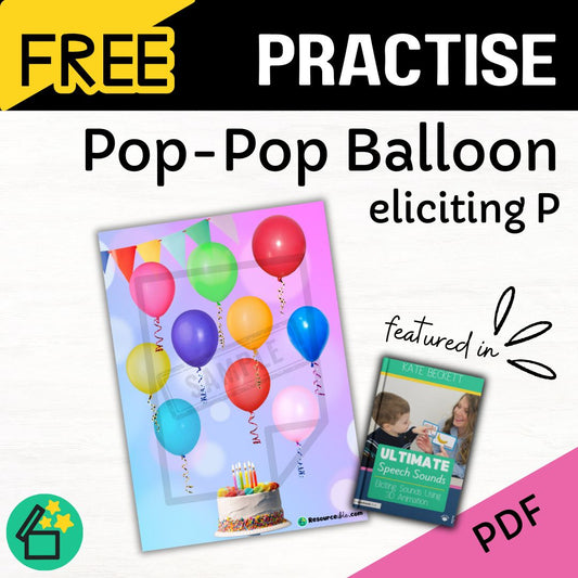 Pop Pop Balloon Ultimate Speech Sounds Eliciting Sounds Using 3D Animation Book by Kate Beckett.