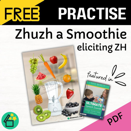 Zhuzh a Smoothie Ultimate Speech Sounds Eliciting Sounds Using 3D Animation Book by Kate Beckett.